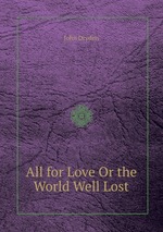 All for Love Or the World Well Lost