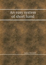 An easy system of short hand