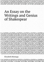 An Essay on the Writings and Genius of Shakespear