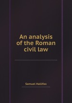 An analysis of the Roman civil law