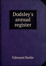 Dodsley`s annual register