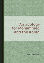 An apology for Mohammed and the Koran