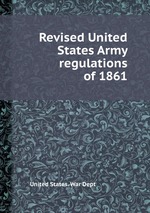 Revised United States Army regulations of 1861