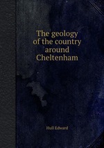 The geology of the country around Cheltenham