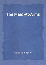 The Maid-At-Arms