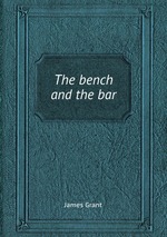 The bench and the bar