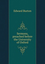 Sermons, preached before the University of Oxford