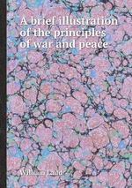 A brief illustration of the principles of war and peace