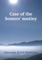 Case of the Somers` mutiny