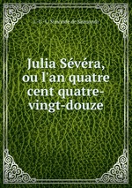 Julia Svra, ou l`an quatre cent quatre-vingt-douze