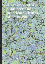 An essay on the character and practical writings of Saint Paul