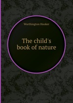 The child`s book of nature