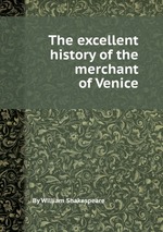 The excellent history of the merchant of Venice
