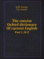 The concise Oxford dictionary Of current English. Part 2, M-Z