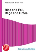 Rise and Fall, Rage and Grace