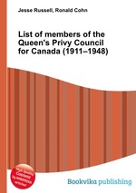 List of members of the Queen`s Privy Council for Canada (1911–1948)