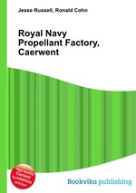 Royal Navy Propellant Factory, Caerwent