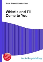 Whistle and I`ll Come to You