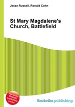 St Mary Magdalene`s Church, Battlefield
