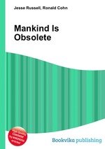 Mankind Is Obsolete