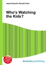 Who`s Watching the Kids?