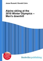 Alpine skiing at the 2010 Winter Olympics – Men`s downhill