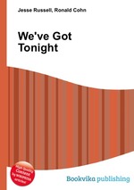 We`ve Got Tonight