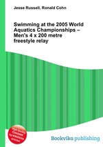 Swimming at the 2005 World Aquatics Championships – Men`s 4 x 200 metre freestyle relay