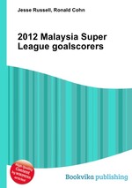 2012 Malaysia Super League goalscorers