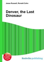Denver, the Last Dinosaur