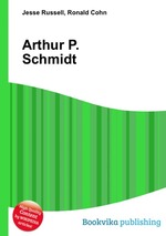 Arthur P. Schmidt