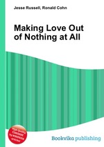 Making Love Out of Nothing at All