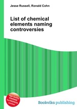 List of chemical elements naming controversies