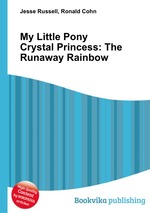 My Little Pony Crystal Princess: The Runaway Rainbow