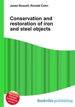 Conservation and restoration of iron and steel objects