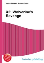 X2: Wolverine`s Revenge