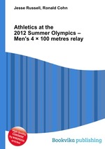 Athletics at the 2012 Summer Olympics – Men`s 4  100 metres relay