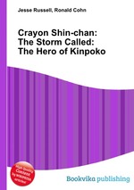 Crayon Shin-chan: The Storm Called: The Hero of Kinpoko