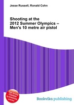 Shooting at the 2012 Summer Olympics – Men`s 10 metre air pistol