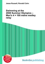 Swimming at the 2008 Summer Olympics – Men`s 4 100 metre medley relay