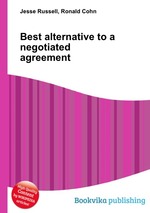 Best alternative to a negotiated agreement