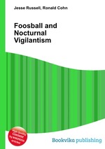 Foosball and Nocturnal Vigilantism