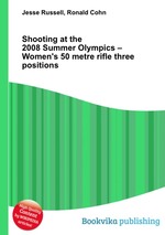 Shooting at the 2008 Summer Olympics – Women`s 50 metre rifle three positions