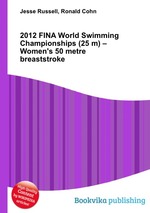 2012 FINA World Swimming Championships (25 m) – Women`s 50 metre breaststroke
