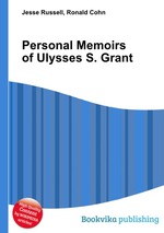 Personal Memoirs of Ulysses S. Grant