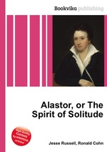 Alastor, or The Spirit of Solitude