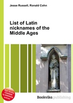 List of Latin nicknames of the Middle Ages