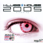 Klubb House 2005. Clubbing