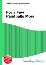 For a Few Paintballs More