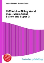 1985 Alpine Skiing World Cup – Men`s Giant Slalom and Super G